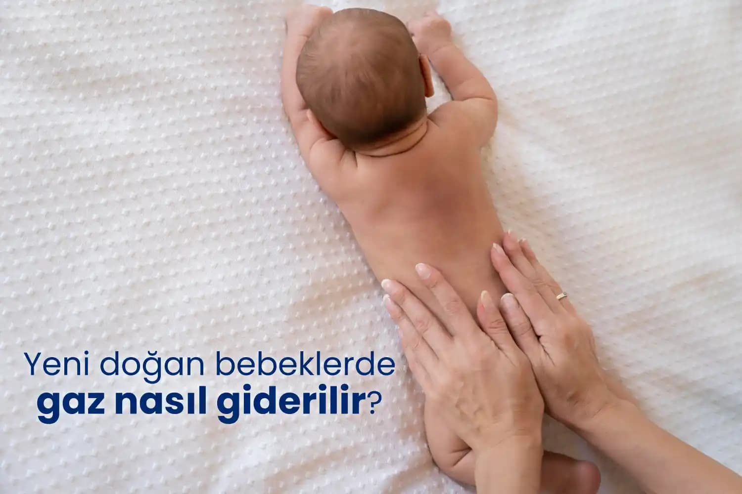 Yeni Doğan Bebeklerde Gaz Damlası Kullanımı ve Doğru Zamanlama Rehberi