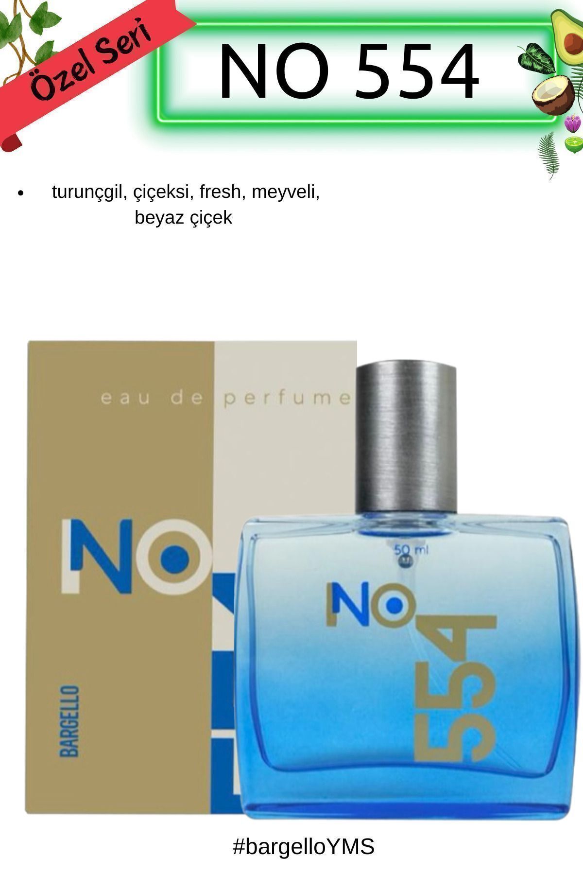 No 554 Çiçeksi Edp 50 ml Unisex Özel Seri Parfüm Yms2024051554