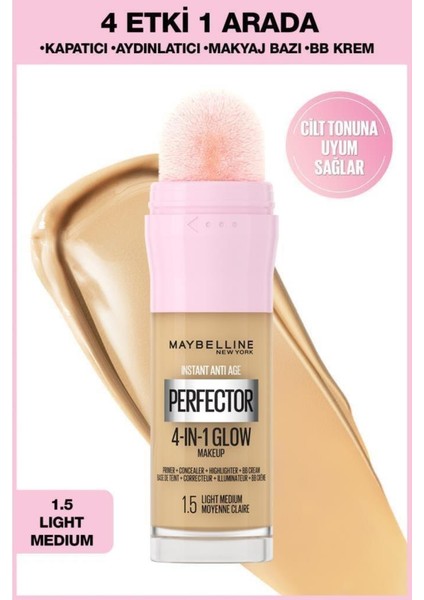 Maybelline New York Instant Perfector Glow 4 Etki 1 Arada Fondöten- 1.5 Light Medium 20 Ml